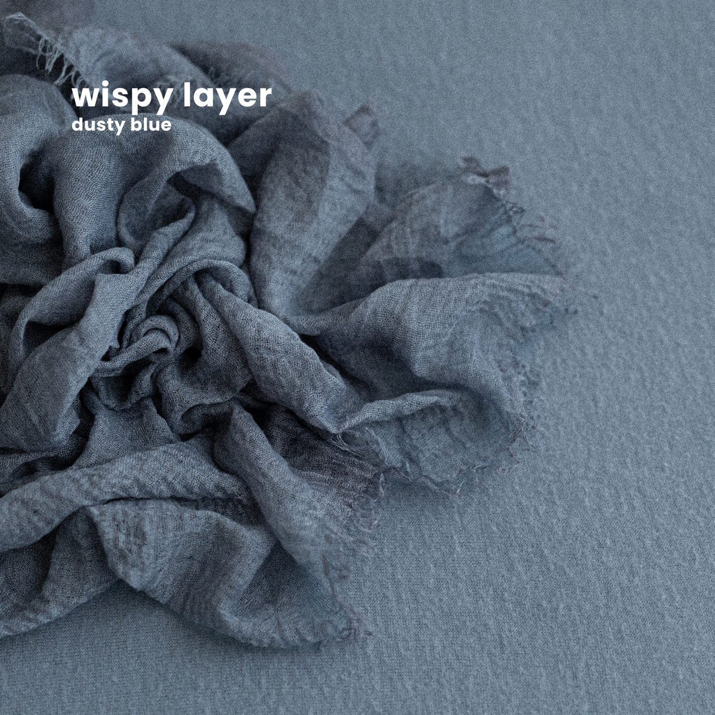 WISPY LAYER : dusty blue