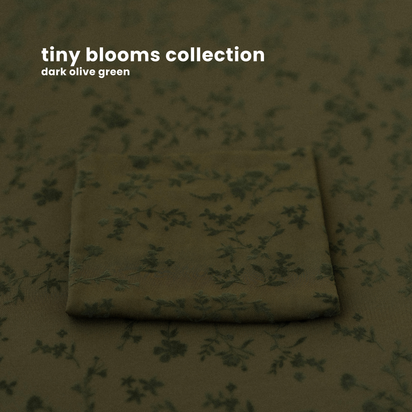 TINY BLOOMS COLLECTION : dark olive green