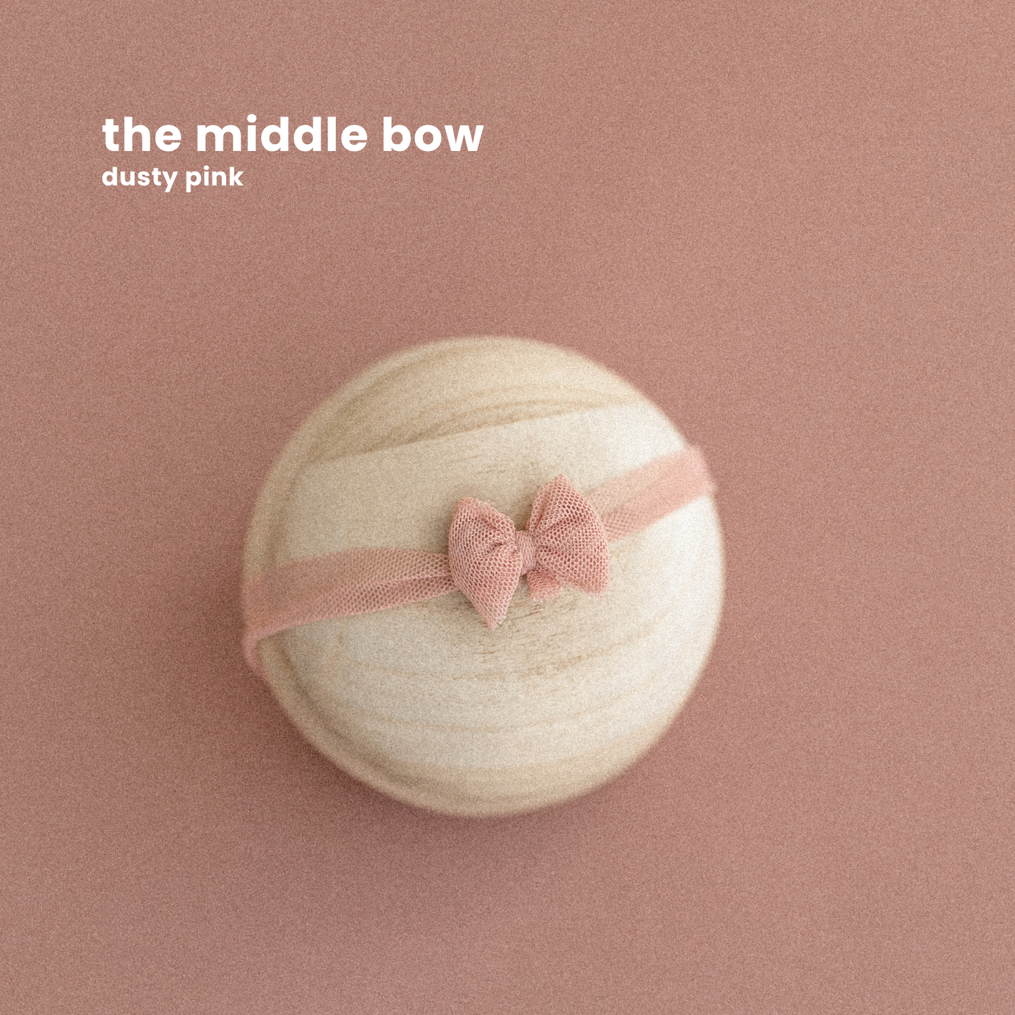 THE MIDDLE BOW : dusty pink