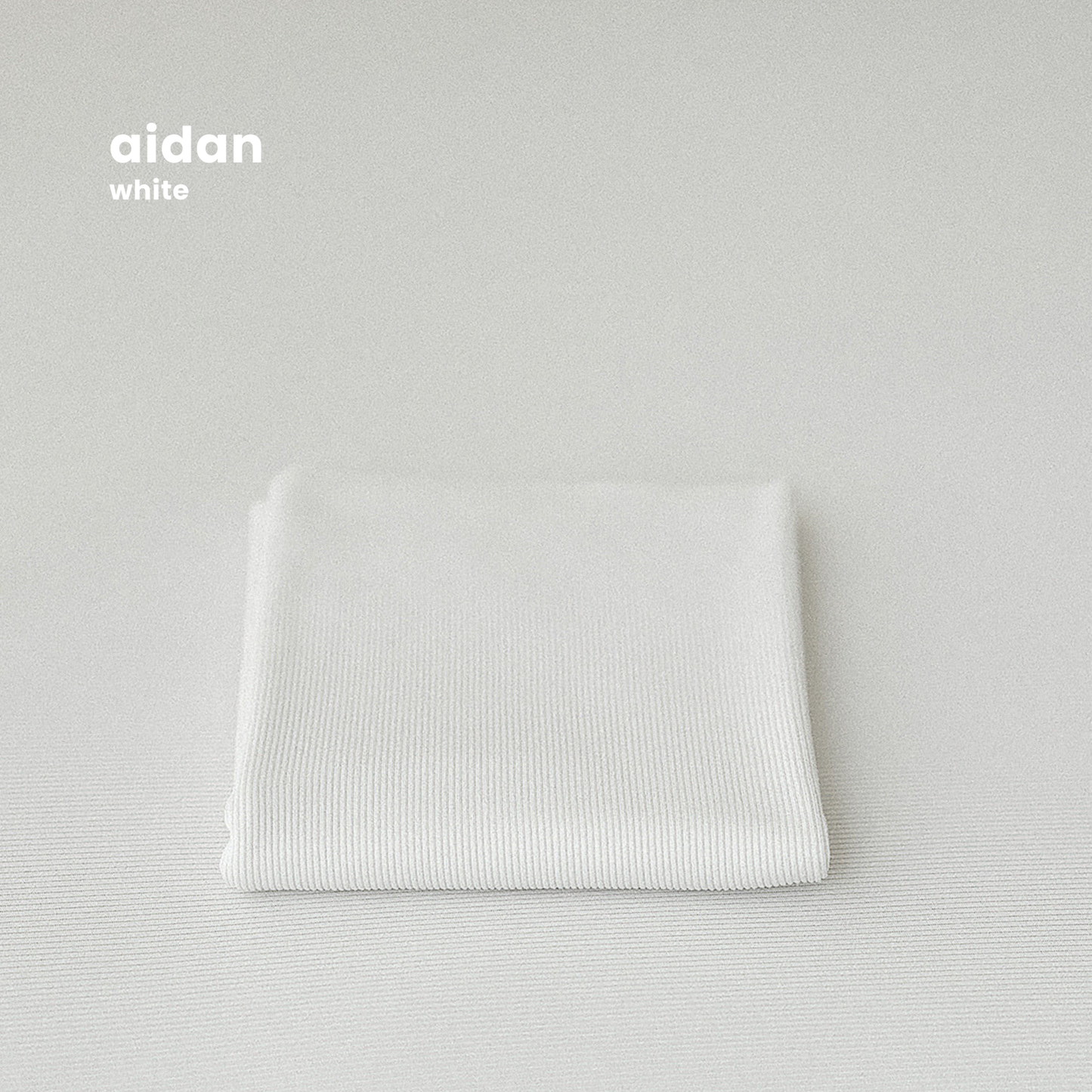 AIDAN COLLECTION : WHITE