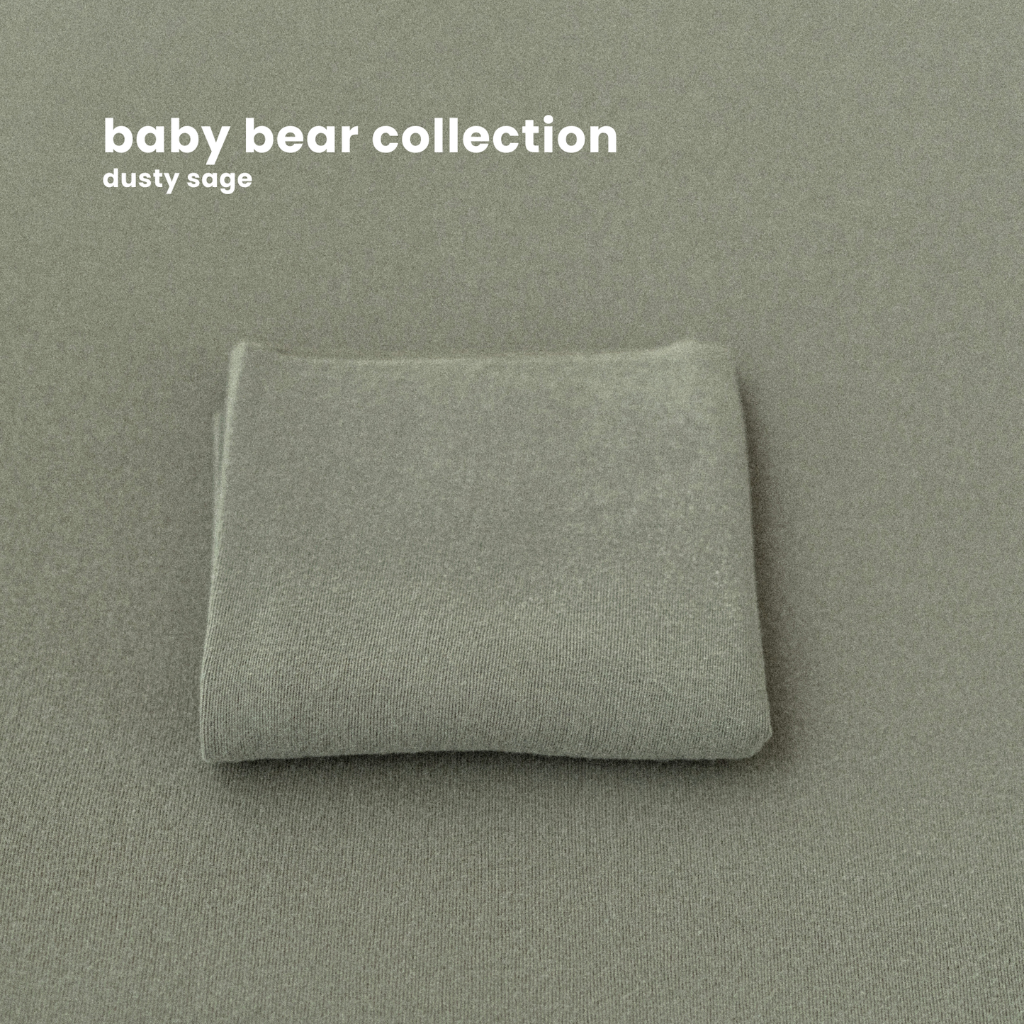BABY BEAR COLLECTION : dusty sage