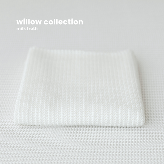 WILLOW COLLECTION : MILK FROTH