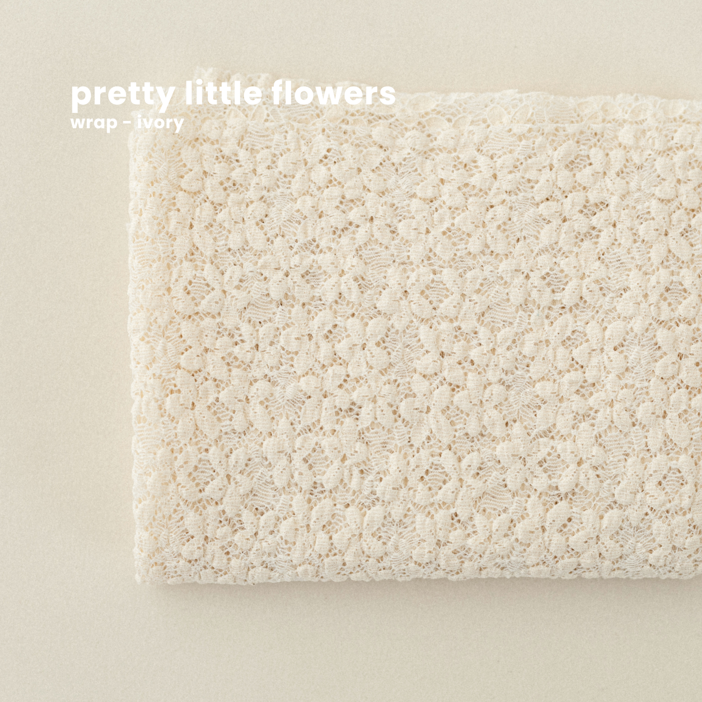 PRETTY LITTLE FLOWERS WRAP : ivory