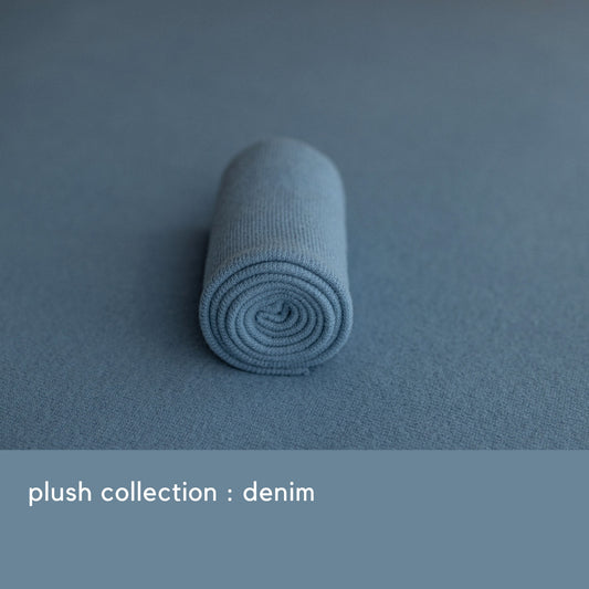 PLUSH COLLECTION : DENIM