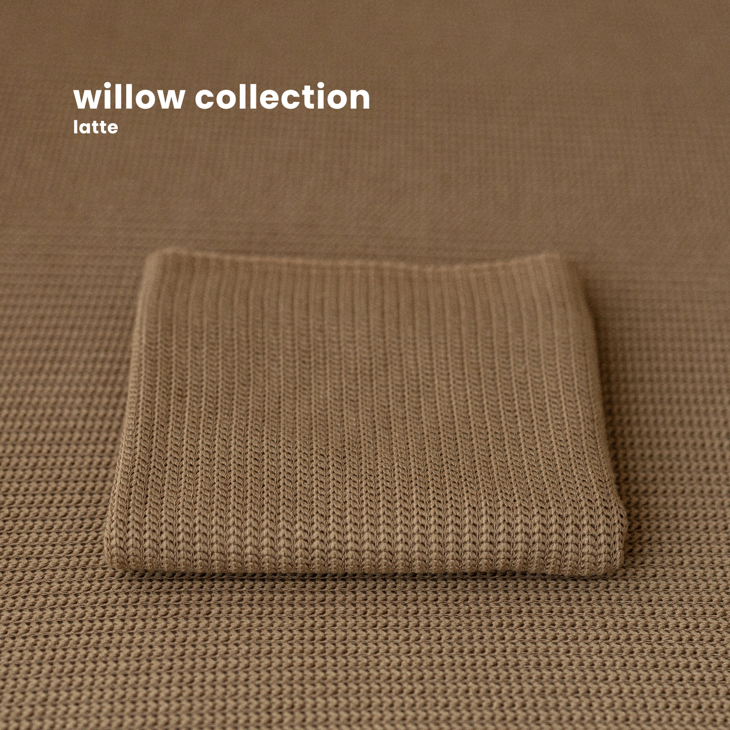 WILLOW COLLECTION : LATTE
