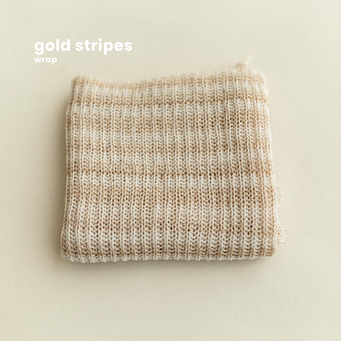 GOLD STRIPES : wrap