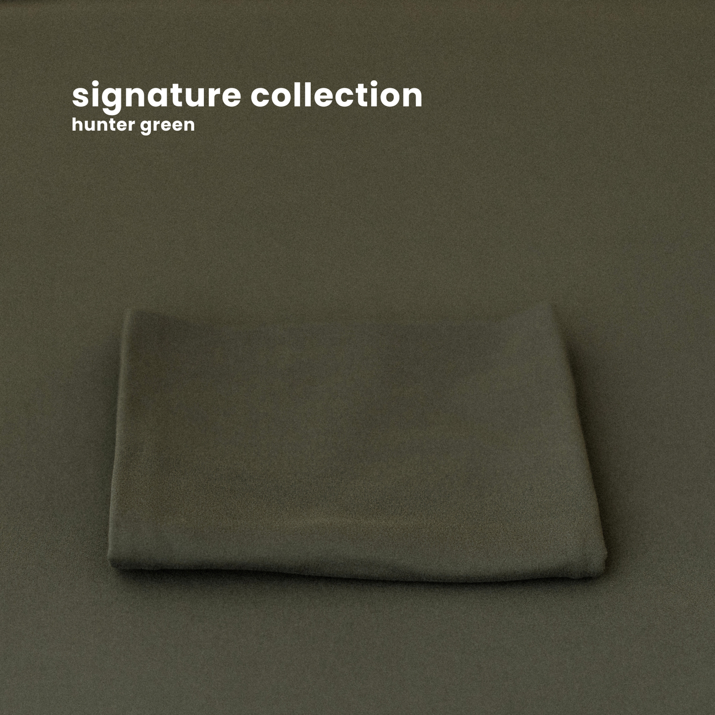 SIGNATURE COLLECTION : HUNTER GREEN