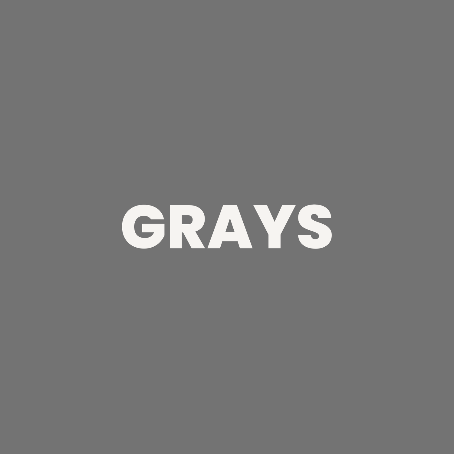 GREYS