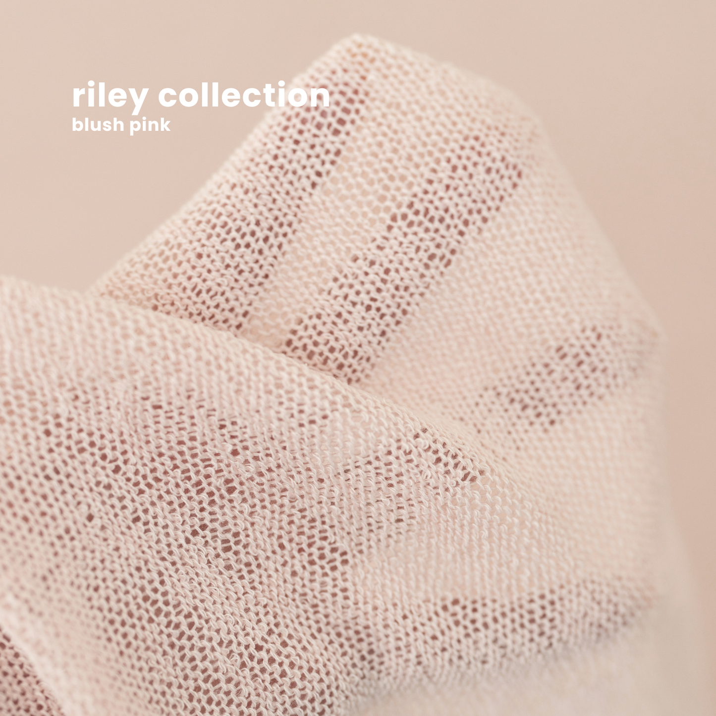 RILEY COLLECTION : BLUSH PINK