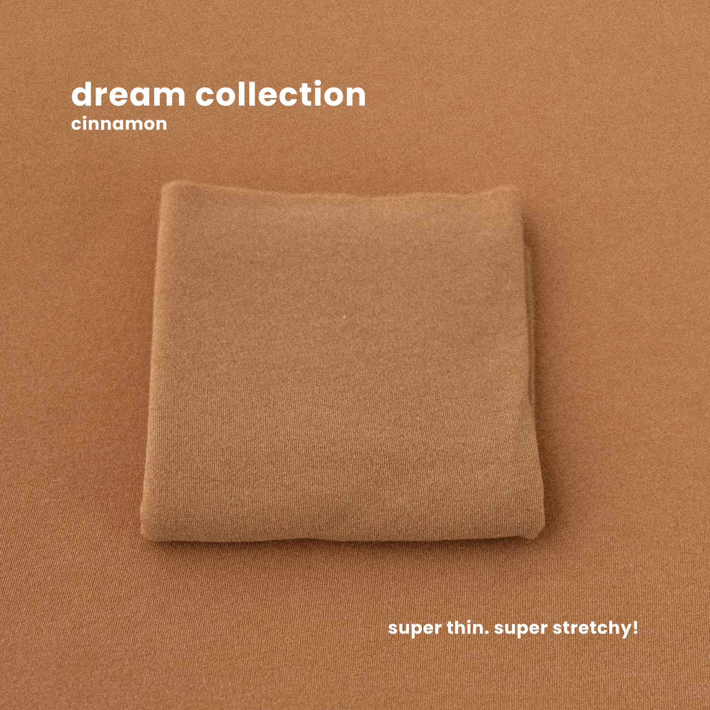 DREAM COLLECTION : cinnamon