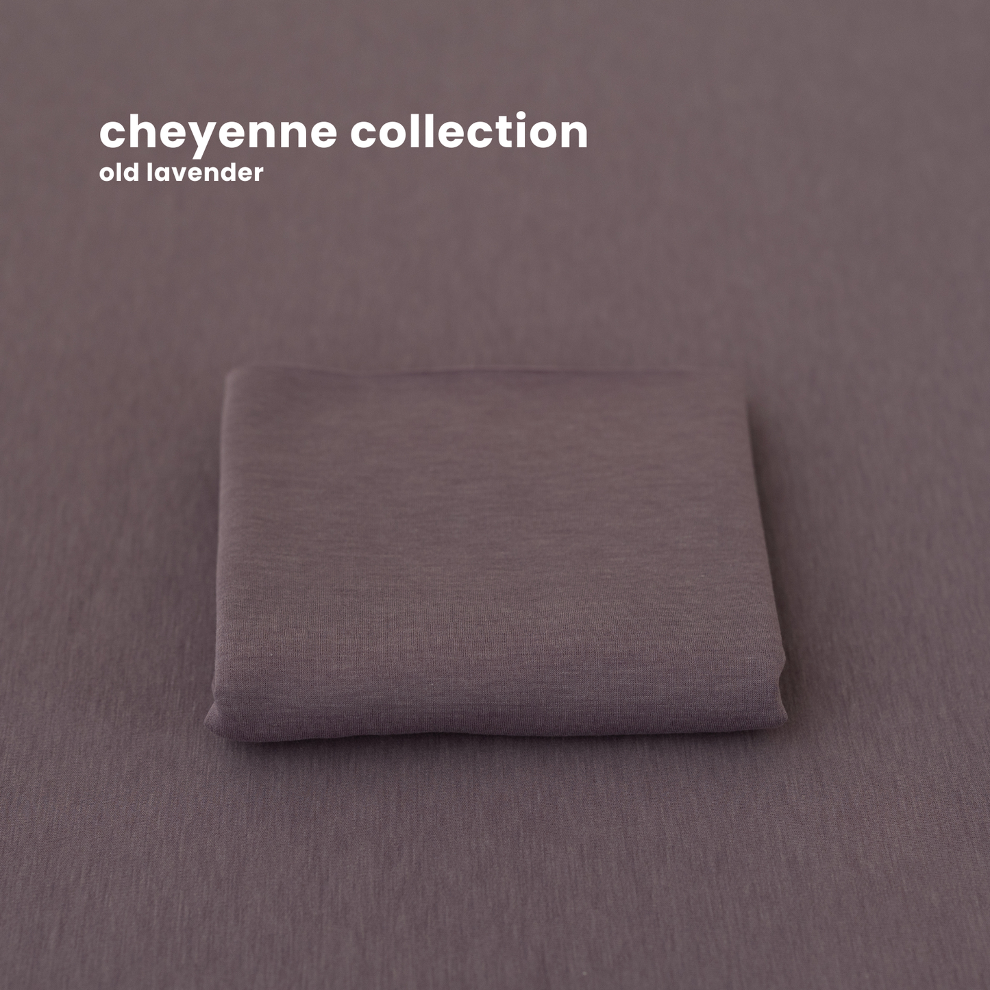 CHEYENNE COLLECTION : old lavender