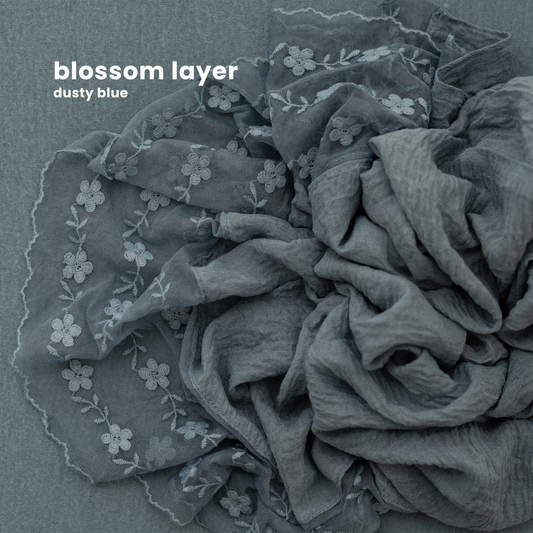BLOSSOM LAYER : dusty blue