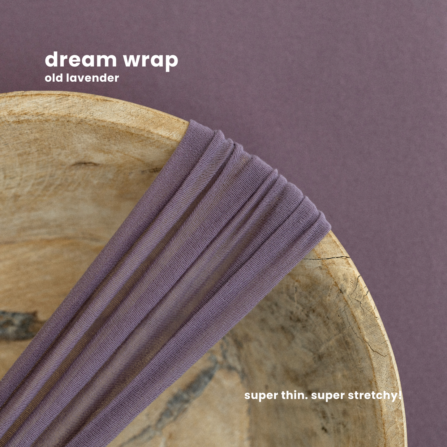 DREAM WRAP : old lavender