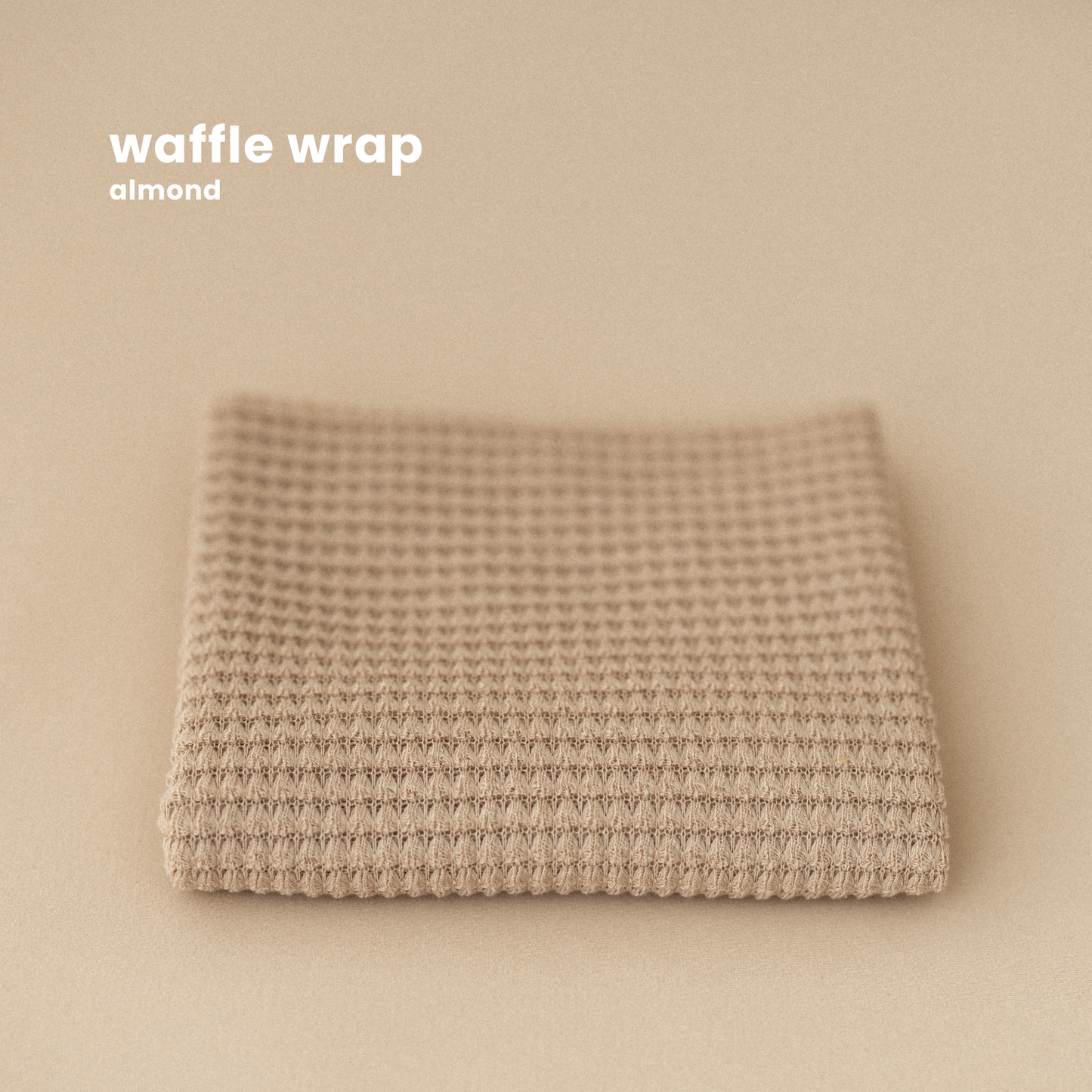 WAFFLE WRAP : ALMOND