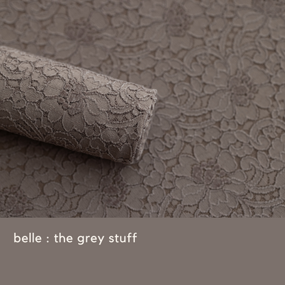 BELLE : grey stuff