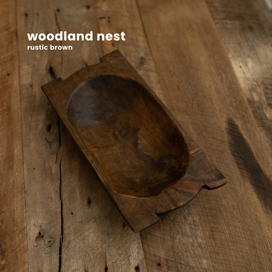 WOODLAND NEST : rustic brown