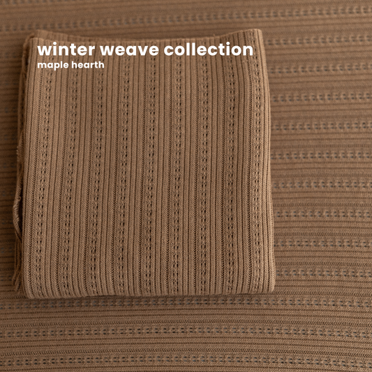 WINTER WEAVE COLLECTION : maple hearth