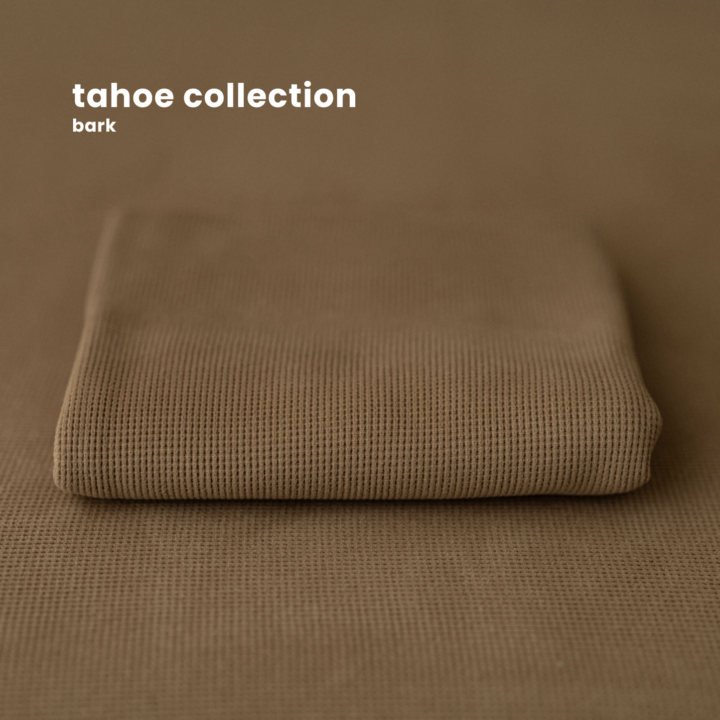 TAHOE COLLECTION : BARK