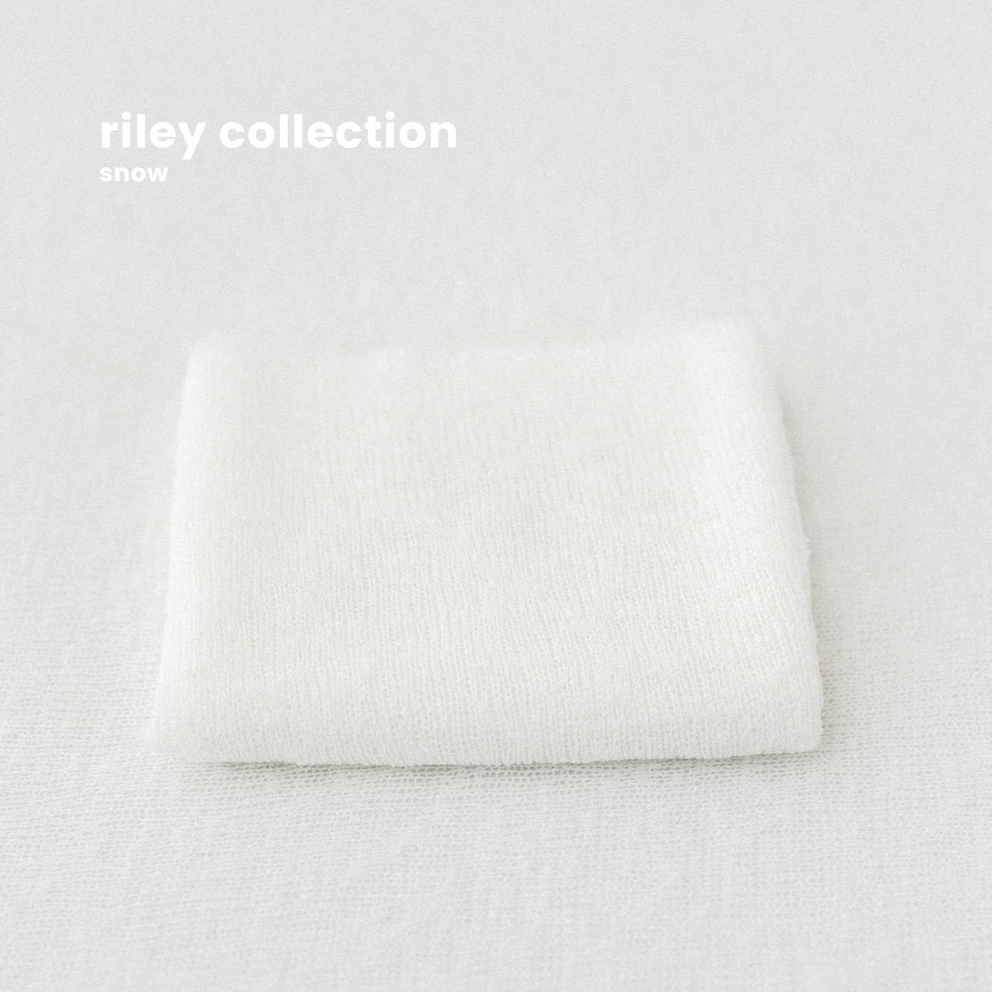 RILEY COLLECTION : SNOW
