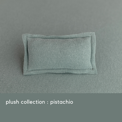 PLUSH COLLECTION : PISTACHIO