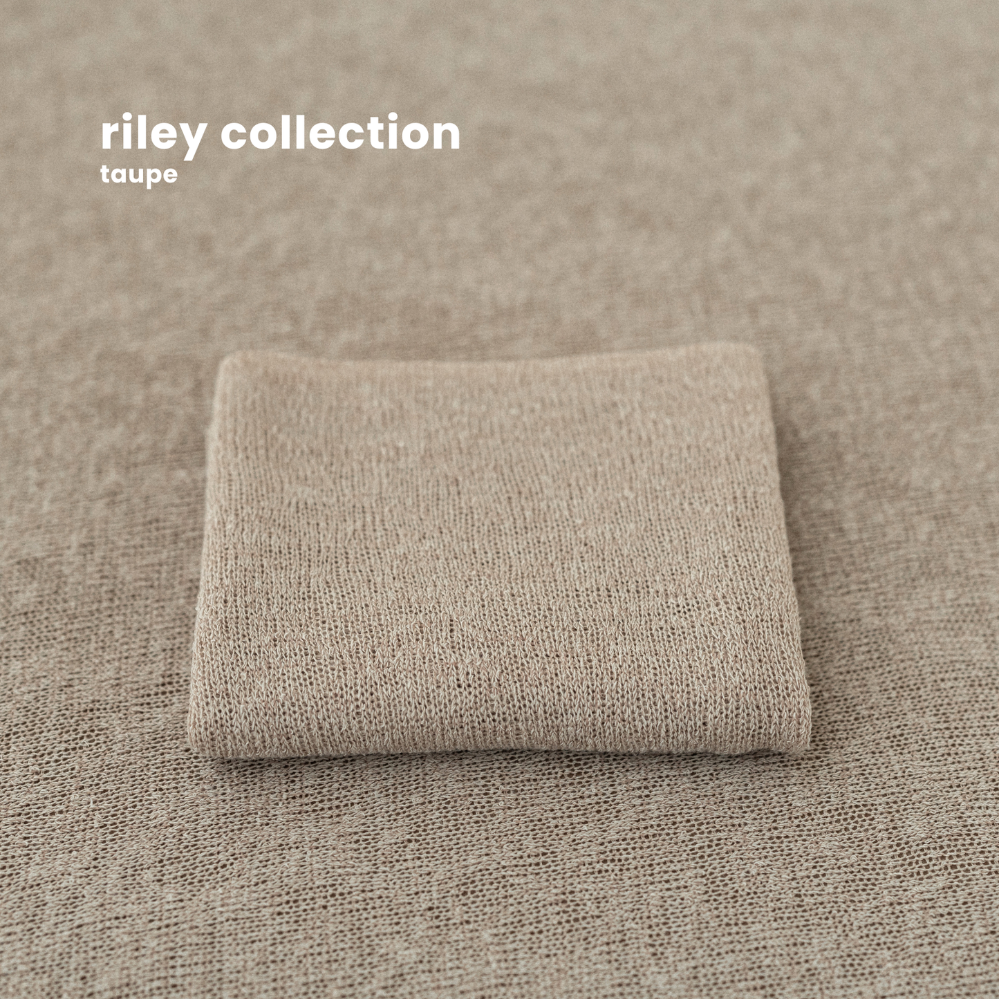 RILEY COLLECTION : TAUPE