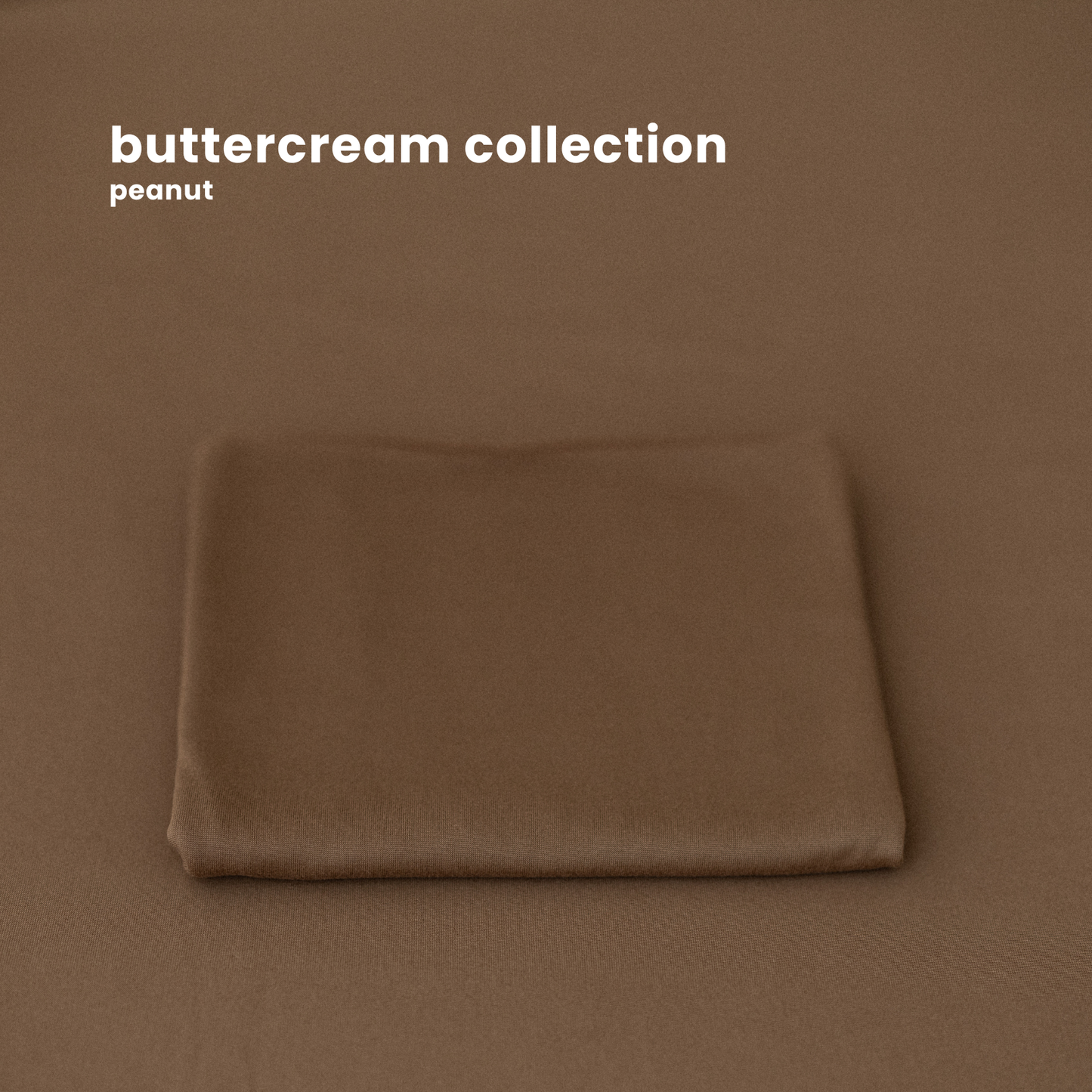 BUTTERCREAM COLLECTION : PEANUT
